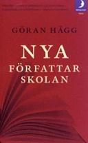 Nya författarskolan; Göran Hägg; 2005