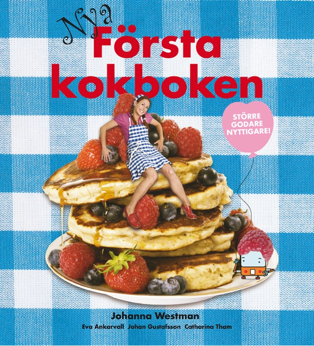 Nya första kokboken; Johanna Westman; 2009