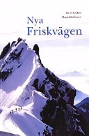 Nya friskvägen; Kent Carlén; 2001