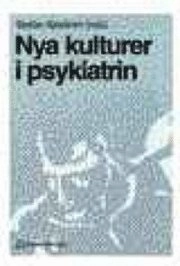 Nya kulturer i psykiatrin; Stefan Sjöström; 1998
