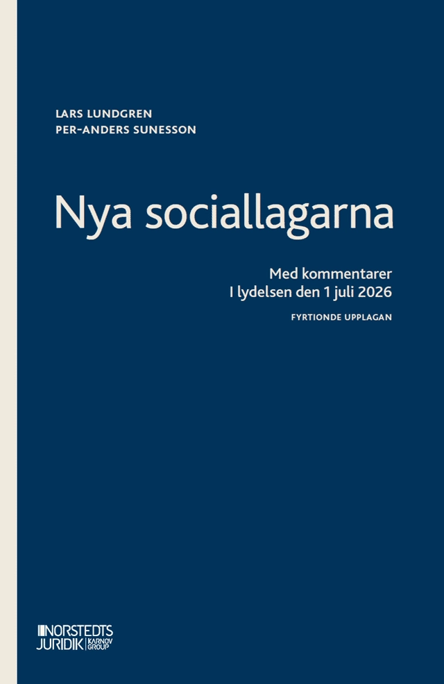 Nya sociallagarna : Med kommentarer i lydelsen den 1 januari 2026; Lars Lundgren, Per-Anders Sunesson; 2026