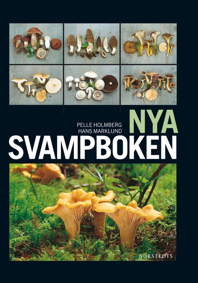 Nya svampboken; Pelle Holmberg, Hans Marklund; 2010