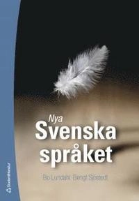 Nya Svenska språket; Bo Lundahl, Bengt Sjöstedt; 2005