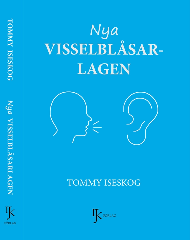 Nya visselblåsarlagen; Tommy Iseskog; 2021