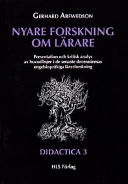 Nyare forskning om lärare : presentation och kritisk analys av huvudlinjer i de senaste decenniernas engelskspråkiga lärarforskning; Gerhard Arfwedson; 1994