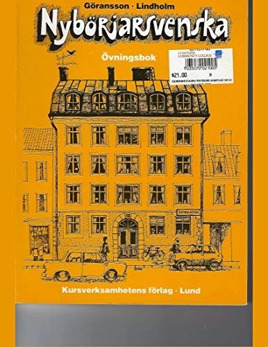 Nybörjarsvenska : nybörjarbok i svenska som främmande språk; Ulla Göransson; 1989