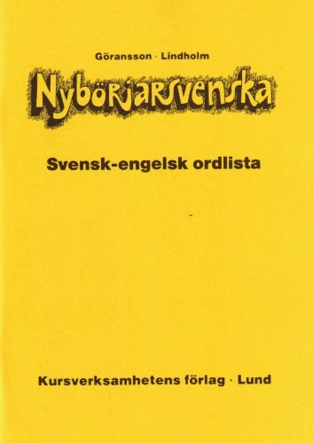 Nybörjarsvenska svensk-engelsk ordlista; Ulla Göransson, Hans Lindholm; 1981