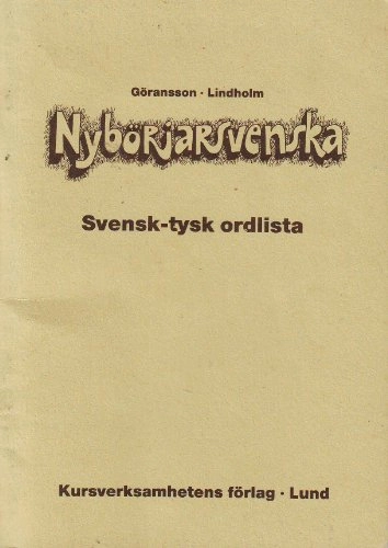 Nybörjarsvenska svensk-tysk ordlista; Ulla Göransson, Hans Lindholm; 1982