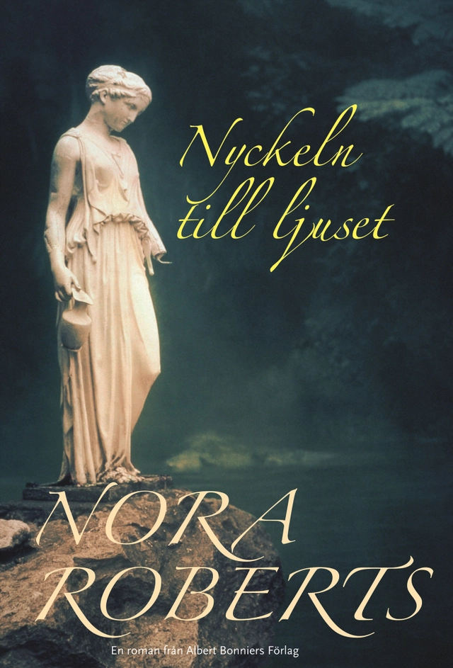 Nyckeln till ljuset; Nora Roberts; 2005