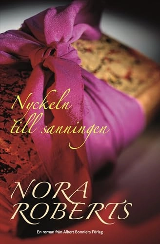 Nyckeln till sanningen; Nora Roberts; 2006