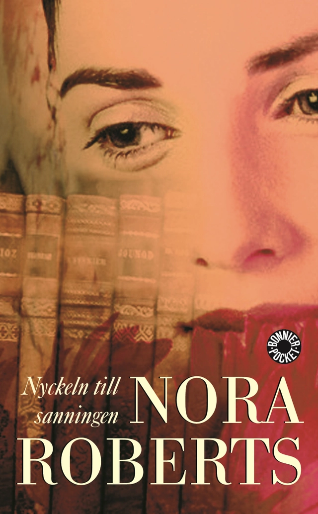 Nyckeln till sanningen; Nora Roberts; 2007