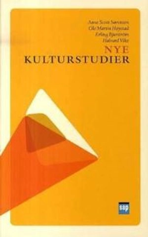 Nye kulturstudier : en innføring; Halvard Vike, Erling Bjurström, Anne Scott Sørensen, Ole Martin Høystad; 2008