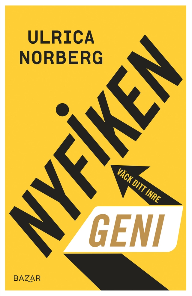 Nyfiken - Väck ditt inre geni; Ulrica Norberg; 2021