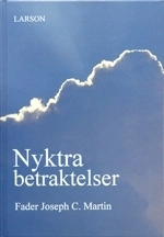 Nyktra betraktelser; Joseph C. Martin; 2004