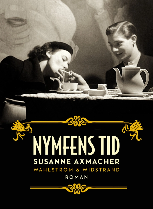 Nymfens tid; Susanne Axmacher; 2013