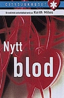 Nytt blod; Keith Miles; 1998