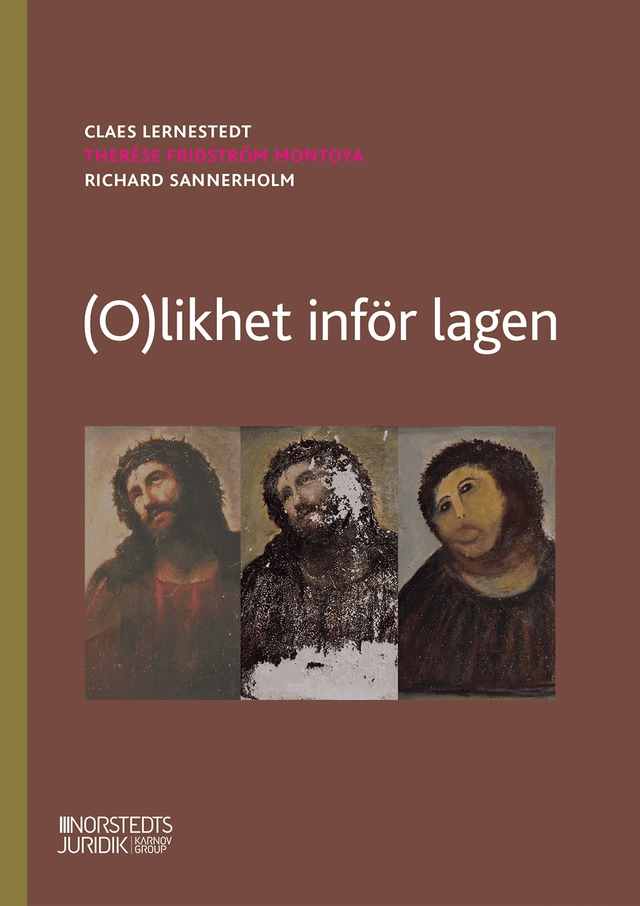 (O)likhet inför lagen; Claes Lernestedt, Therése Fridström Montoya, Richard Sannerholm; 2026