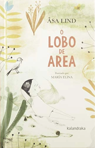 O lobo de area; Åsa Lind, María Elina, Antón Lado; 2019