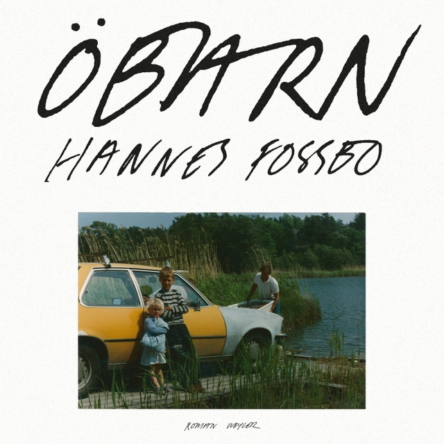 Öbarn; Hannes Fossbo; 2021