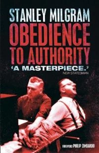 Obedience to authority : an experimental view; Stanley. Milgram; 2010