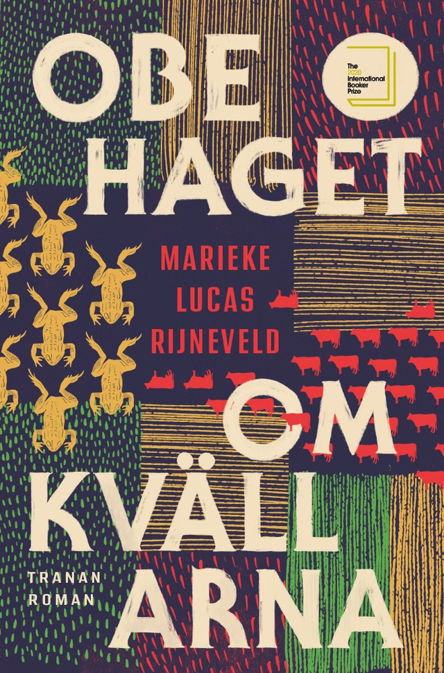 Obehaget om kvällarna; Marieke Lucas Rijneveld; 2021