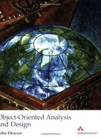 Object-Oriented Analysis and Design; John Deacon; 2004