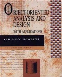 Object-oriented analysis and design : with applications; Grady Booch; 1993