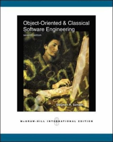 Object-oriented & classical software engineering; Stephen R. Schach; 2007