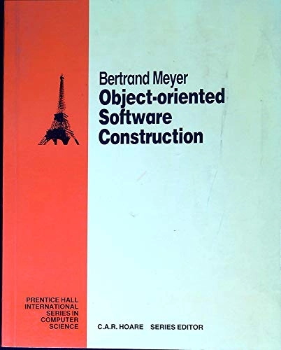 Object-oriented software construction; Bertrand Meyer; 1988