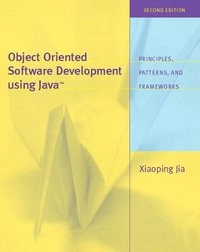 Object-oriented software development using Java : principles, patterns and frameworks; Xiaoping Jia; 2003
