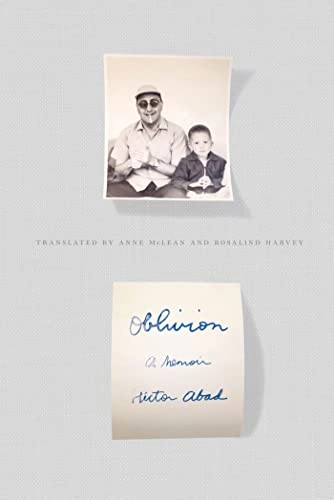 Oblivion; Hector Abad; 2013