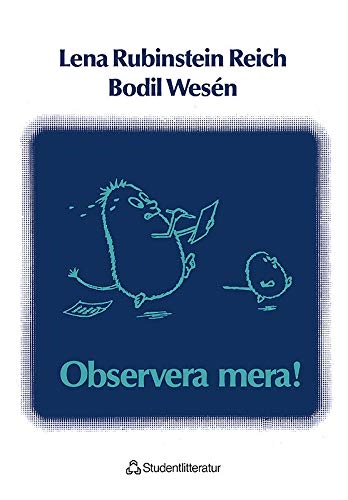 Observera mera!; Bodil Wesén, Lena Rubinstein Reich; 1986
