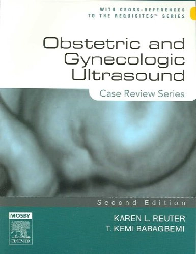 Obstetric and Gynecologic Ultrasound; Karen L. Reuter, T. Kemi Babagbemi; 2006