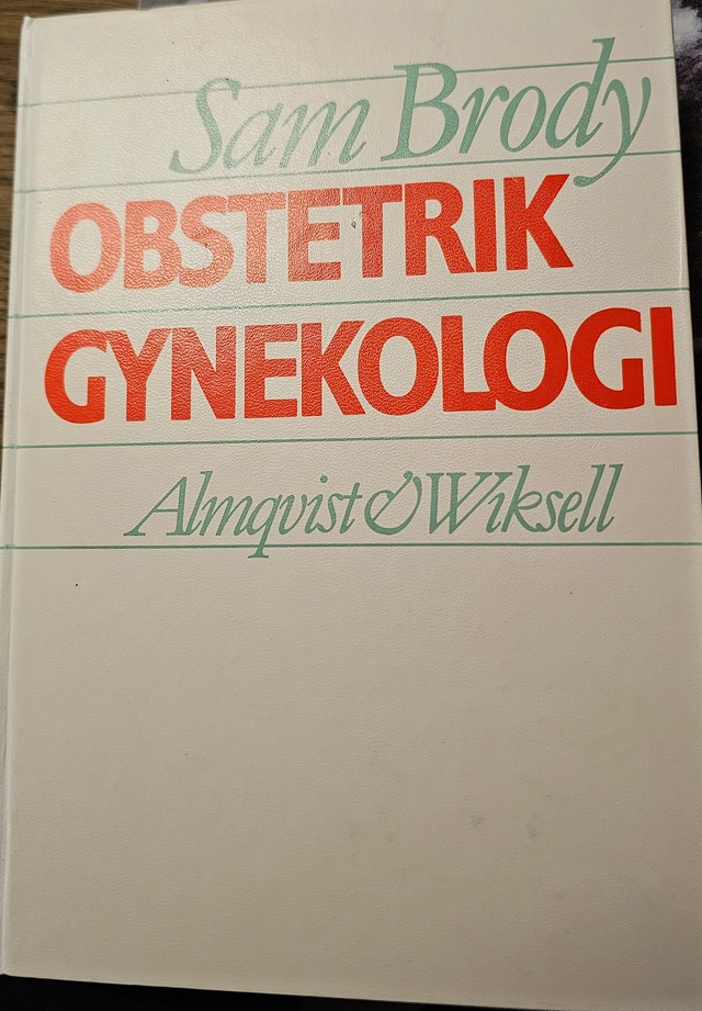 Obstetrik, gynekologi : medicinsk grundutbildning; Sam Brody; 1987