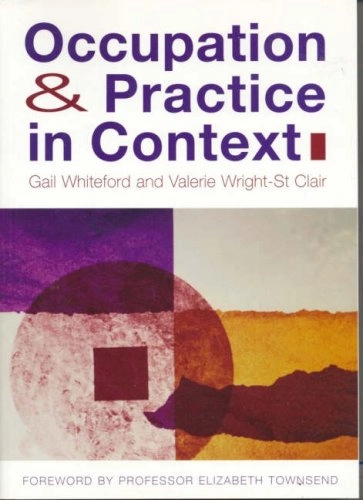 Occupation & practice in context; Gail Whiteford; 2005