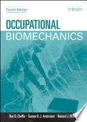 Occupational Biomechanics; Donald B. Chaffin, Gunnar B. J. Andersson, Bernar Martin; 2006