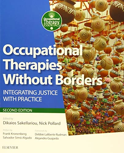 Occupational therapies without borders : integrating justice with practice; Dikaios Sakellariou, Nick Pollard; 2017
