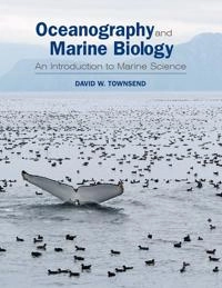 Oceanography and marine biology : an introduction to marine science; David W. Townsend; 2012