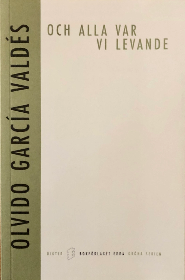 Och alla var vi levande; Olvido Garcia Valdes; 2021