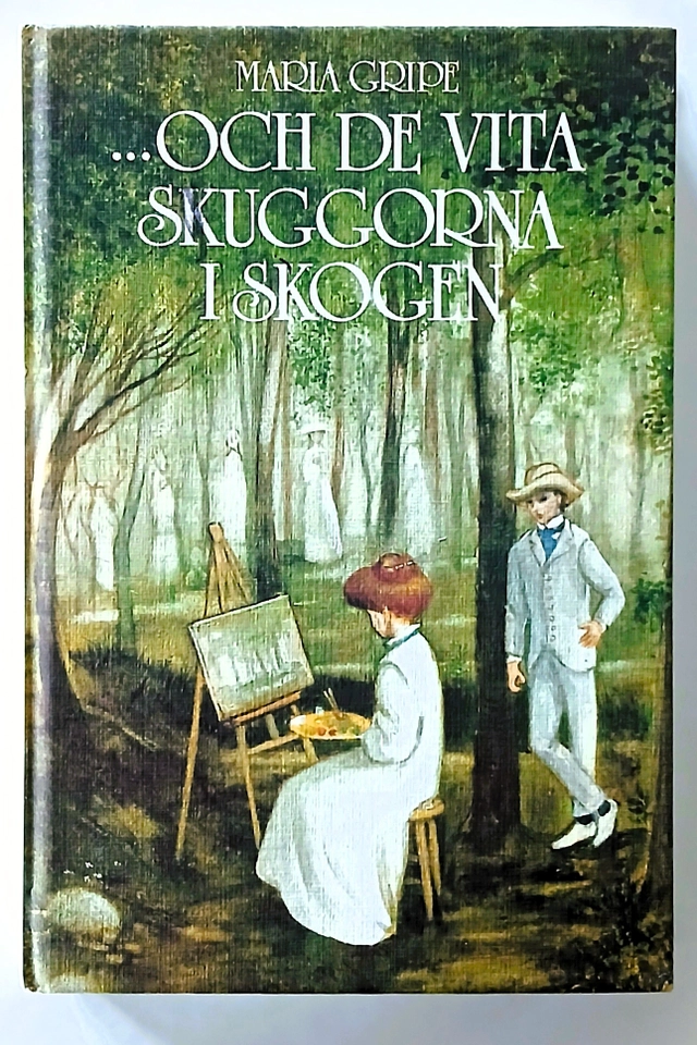 --- och de vita skuggorna i skogen; Maria Gripe; 1984
