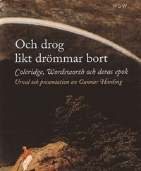 Och drog likt drömmar bort; Gunnar Harding; 2001