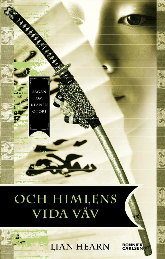 Och himlens vida väv; Lian Hearn; 2007