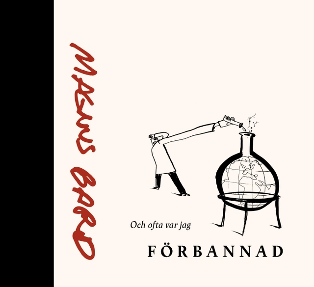 Och ofta var jag förbannad; Magnus Bard; 2022