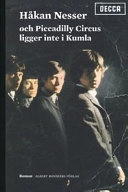 och Piccadilly Circus ligger inte i Kumla; Håkan Nesser; 2003