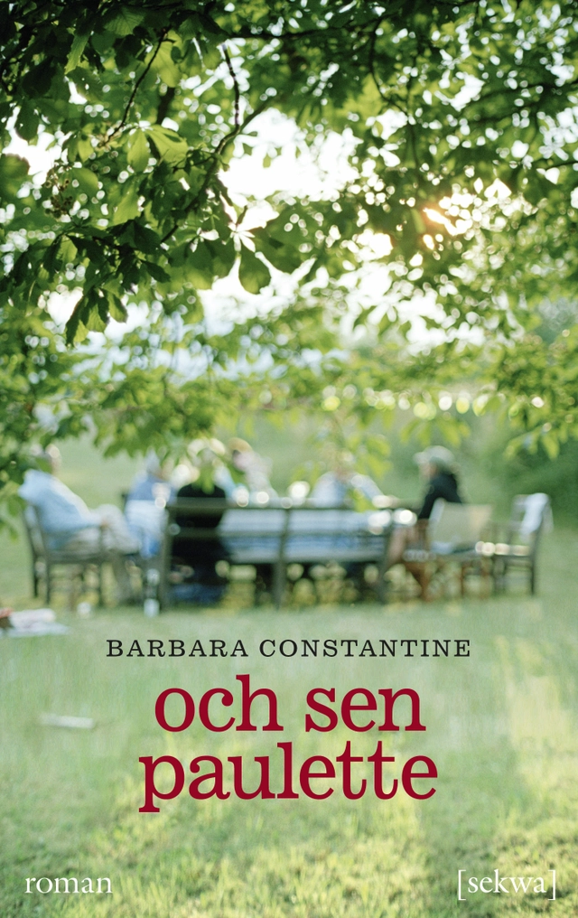 Och sen Paulette; Barbara Constantine; 2013
