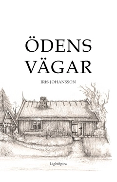 Ödens vägar; Iris Johansson; 2019