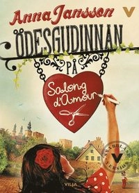 Ödesgudinnan på Salong d'Amour (lättläst); Anna Jansson, Tomas Dömstedt; 2017