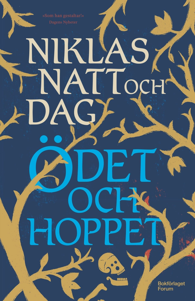 Ödet och hoppet; Niklas Natt och Dag; 2024