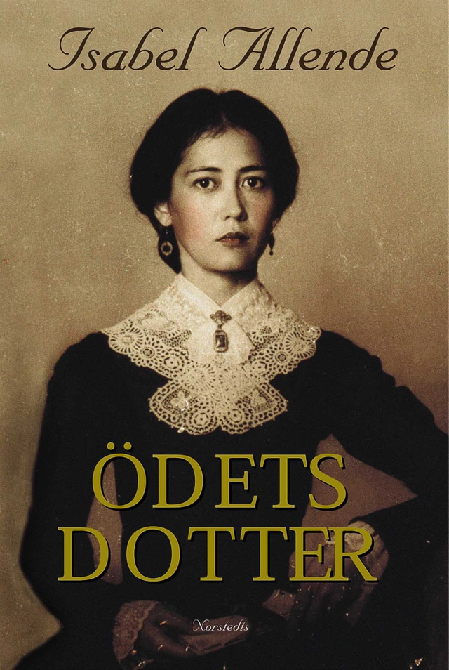 Ödets dotter; Isabel Allende; 2000