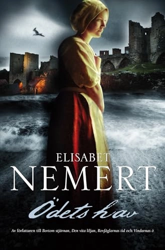 Ödets hav; Elisabet Nemert; 2009
